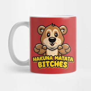 Hakuna Matata Bitches Mug